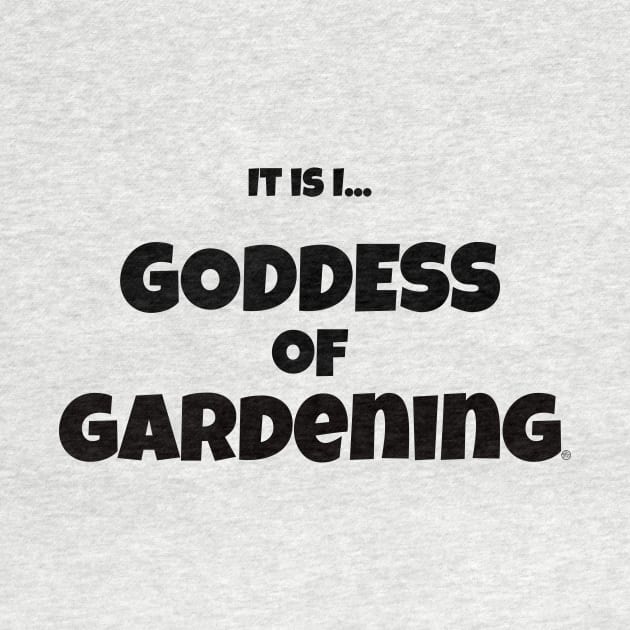 It is I, Goddess of Gardening by fakelarry